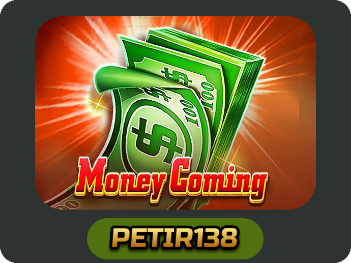 Money Coming